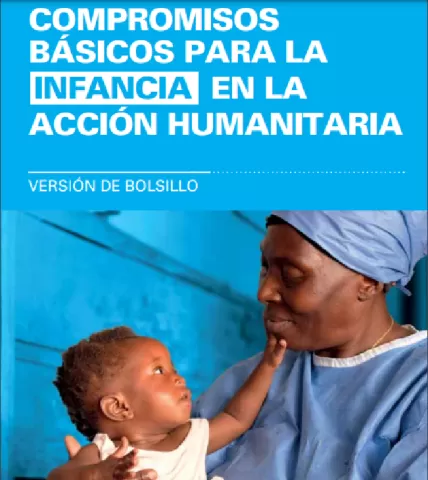 Compromisos Basicos para la Infancia en la Acción Humanitaria